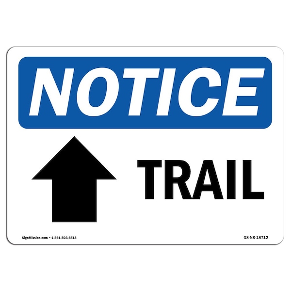 Safety Sign, OSHA Notice, 3.5" Height, Trail (Up Arrow) Sign With Symbol, Landscape, 10PK